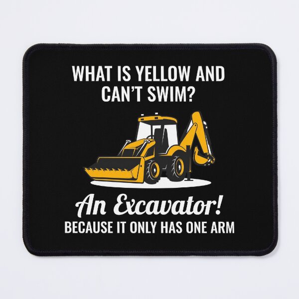 Item preview, Excavator Backhoe Heavy Equipment Operator Joke Funny Sayings designed and sold by CuteDesigns1.