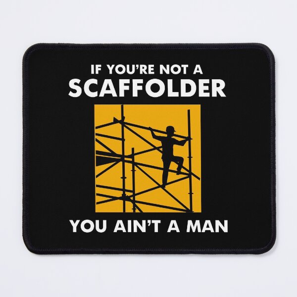 Item preview, Scaffolder Scaffold Builder Scaffolding Platform Worker Funny Sayings designed and sold by CuteDesigns1.
