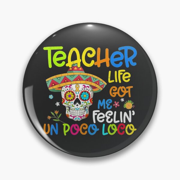 Item preview, Teacher Life Got Me Feeling Un Poco Loco Skull Skeleton designed and sold by Gcinn.