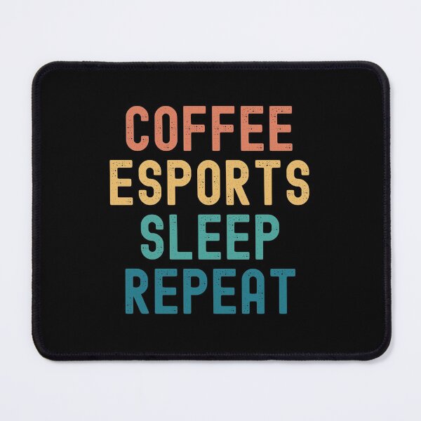 Item preview, Coffee eSports Sleep Repeat - Funny eSports & Coffee Gift designed and sold by kindxinn.