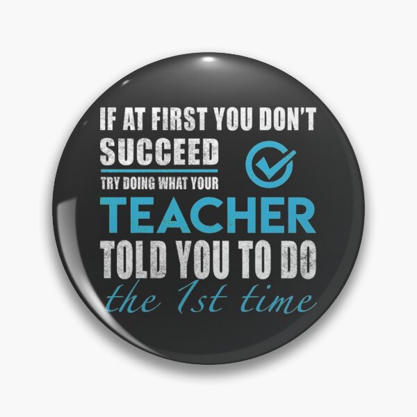 Item preview, Teacher - Told You To Do The 1st Time Gift Item Tee designed and sold by Gcinn.
