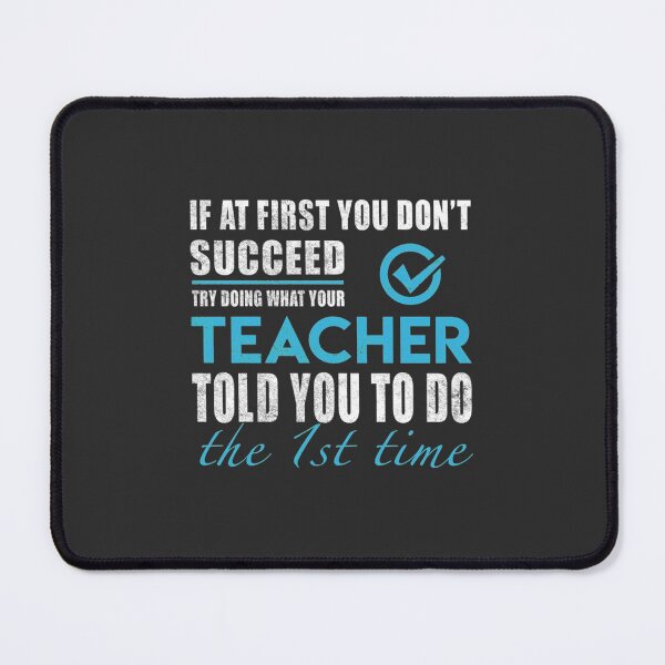 Item preview, Teacher - Told You To Do The 1st Time Gift Item Tee designed and sold by Gcinn.