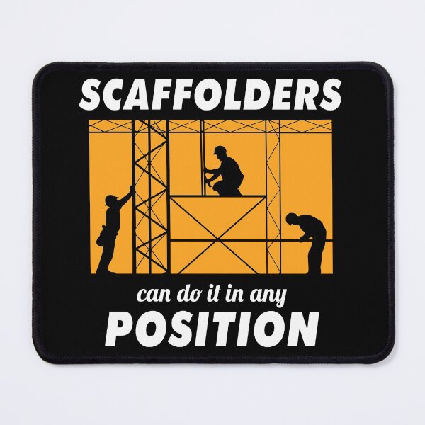 Item preview, Scaffolder Scaffold Builder Scaffolding Platform Worker Funny Sayings designed and sold by CuteDesigns1.