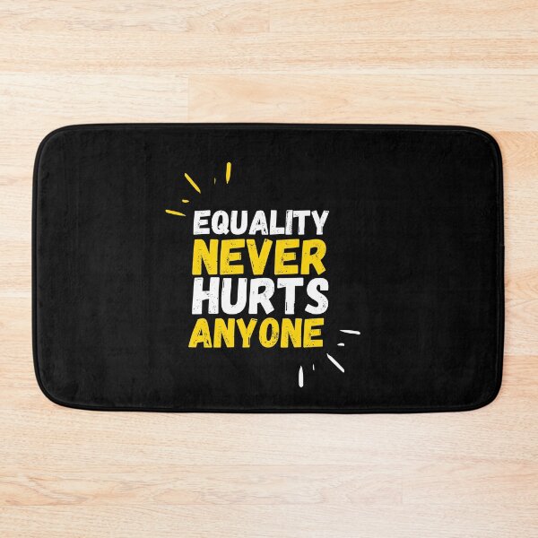 Item preview, Equality never hurts anyone  designed and sold by Creative Life.