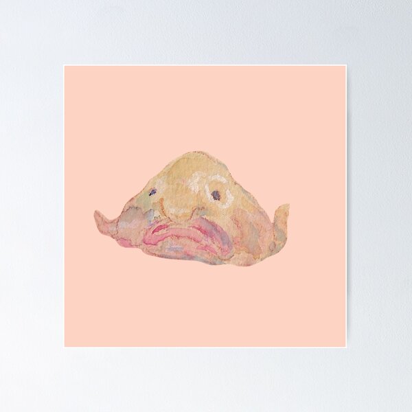 Bob the Blob(fish)' by Stringer Things (Hannah Stringer) Poster for Sale  by stringerthings