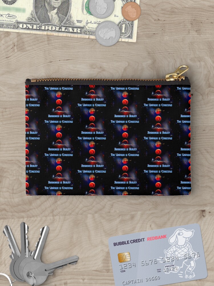 Thumbnail 3 of 4, Zipper Pouch, The Universe is Conscious, Awareness is Reality designed and sold by KimberZcreation.