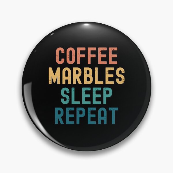 Item preview, Coffee Marbles Sleep Repeat - Funny Marbles & Coffee Gift designed and sold by kindxinn.