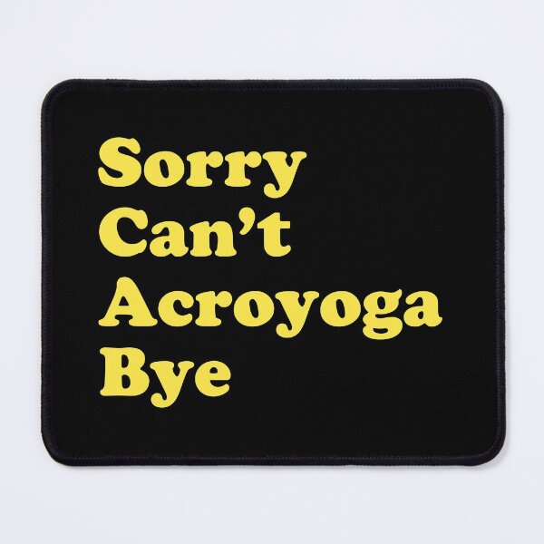 Item preview, Acroyoga Funny Saying designed and sold by CuteDesigns1.