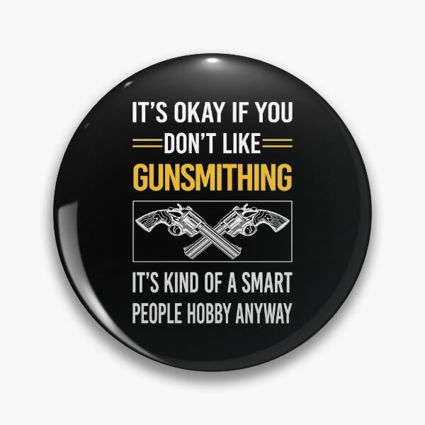 Item preview, Funny Smart People Gunsmithing Gunsmith designed and sold by jiggleterrified.