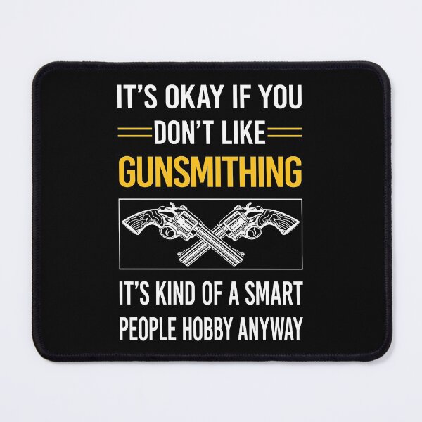 Item preview, Funny Smart People Gunsmithing Gunsmith designed and sold by jiggleterrified.