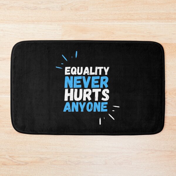 Item preview, Equality never hurts anyone  designed and sold by Creative Life.