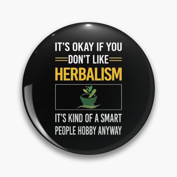 Item preview, Funny Smart People Herbalism Herbalist Phytotherapy Herb Herbs Herbal designed and sold by jiggleterrified.