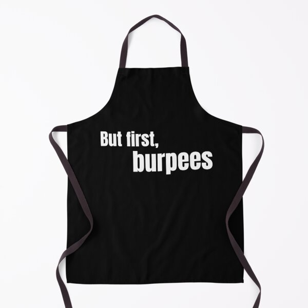 Item preview, But First Burpees designed and sold by Ensjodesigns.