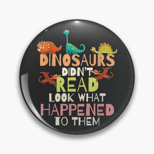 Item preview, Dinosaurs Didnt Read Look What Happened To Them Teacher designed and sold by Gcinn.