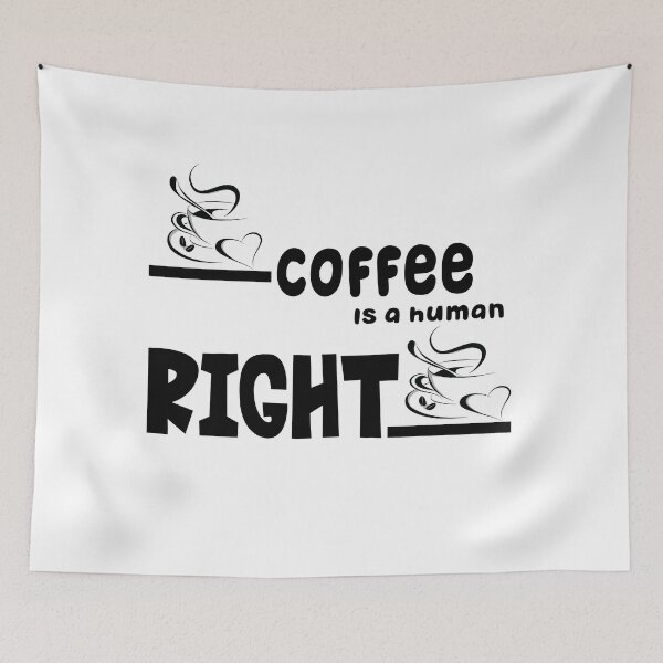 Artikelvorschau, Coffee Is A Human Right - Coffee Lover Saying entworfen und verkauft von DitaNadiaStore.