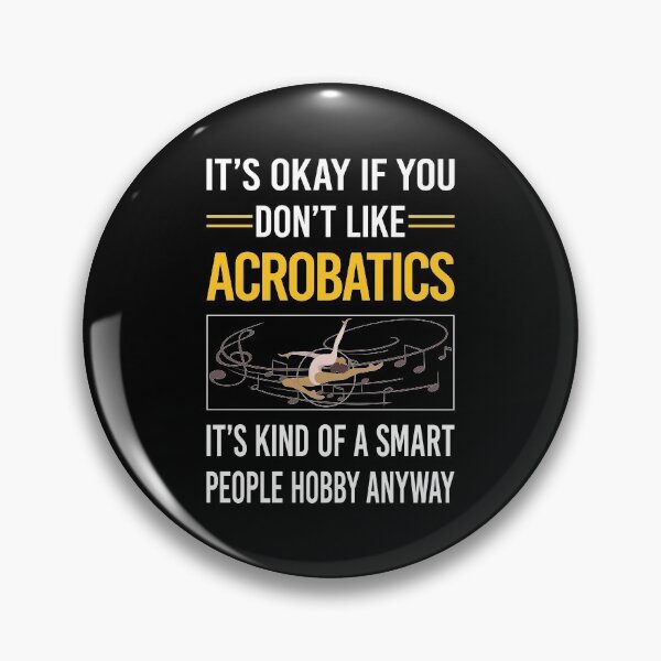 Item preview, Funny Smart People Acrobatics Acrobat designed and sold by fatherbarliman.