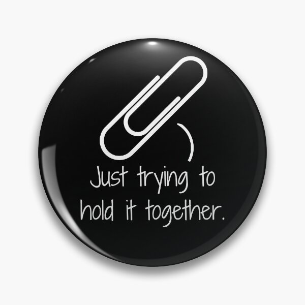 Item preview, Funny Office Clip Saying Just Trying to Hold it There  designed and sold by Mariano Topno.