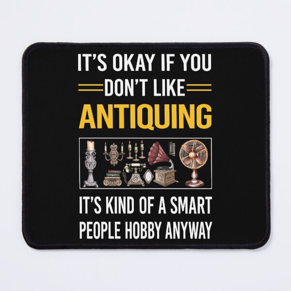 Item preview, Funny Smart People Antiquing Antique Antiques designed and sold by fatherbarliman.