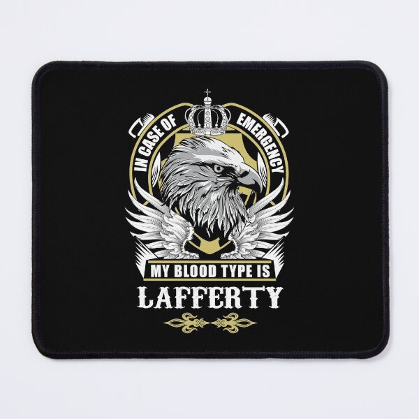 Item preview, Lafferty Name T Shirt - In Case Of Emergency My Blood Type Is Lafferty  Gift Item Tee designed and sold by nauglesamatha.