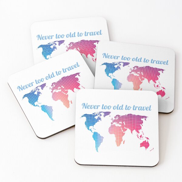 Item preview, Never too old to travel around the world designed and sold by Fitandstylish.