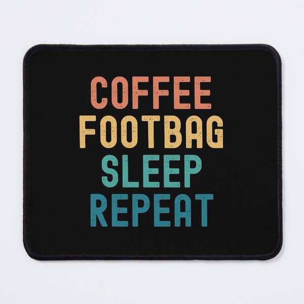 Item preview, Coffee Footbag Sleep Repeat - Funny Footbag & Coffee Gift designed and sold by kindxinn.