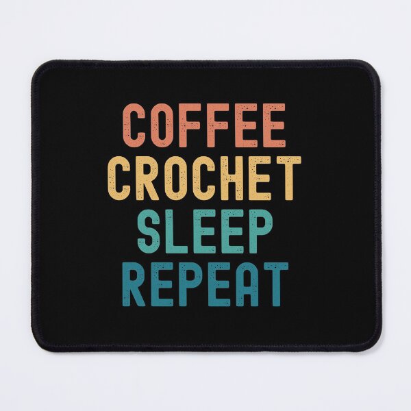 Item preview, Coffee Crochet Sleep Repeat - Funny Crochet & Coffee Gift designed and sold by kindxinn.