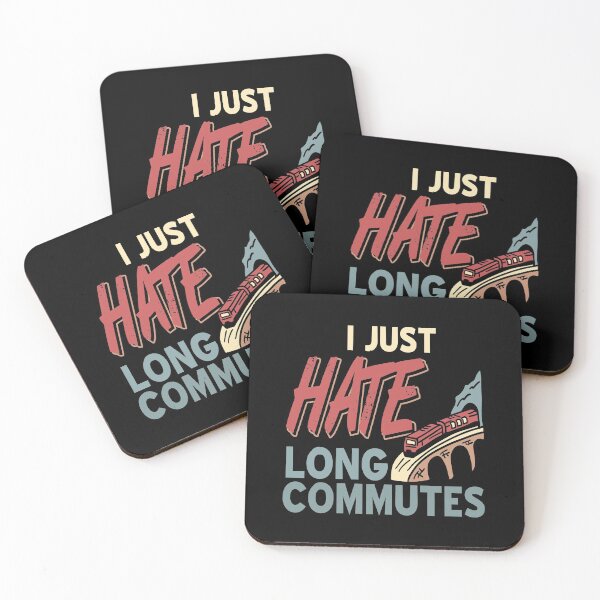 Item preview, I just hate long Commutes Commuter designed and sold by NeXore.