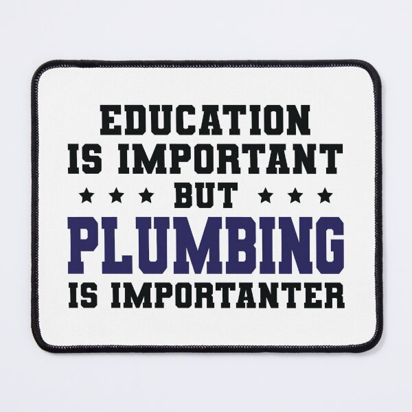 Item preview, Funny Plumbing Is Importanter designed and sold by woodesigner.