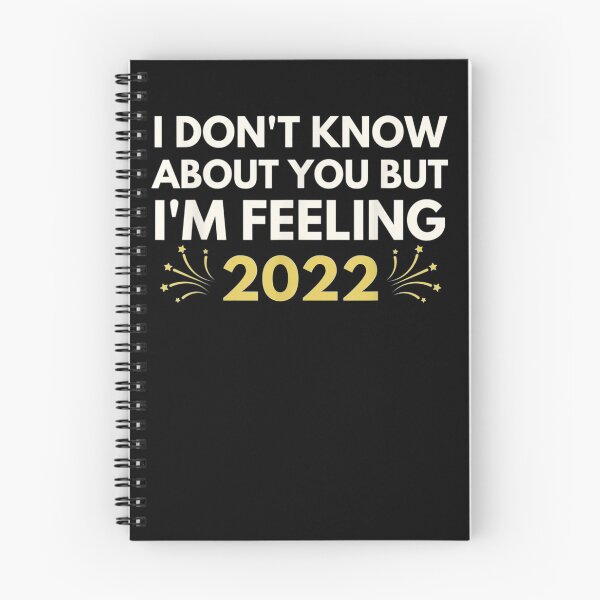 Item preview, I Don't Know About You But I'm Feeling 2022 Happy New Year  designed and sold by JacobKelly069.