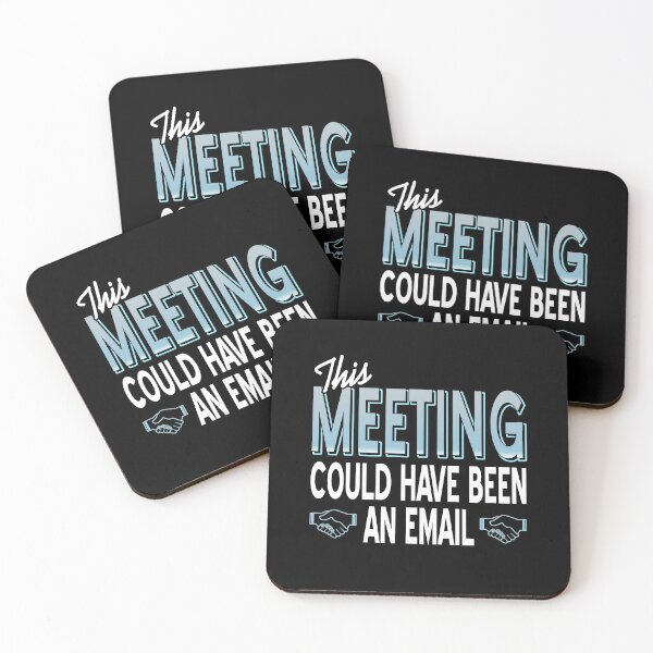 Item preview, This Meeting could have been an Email Boring designed and sold by NeXore.