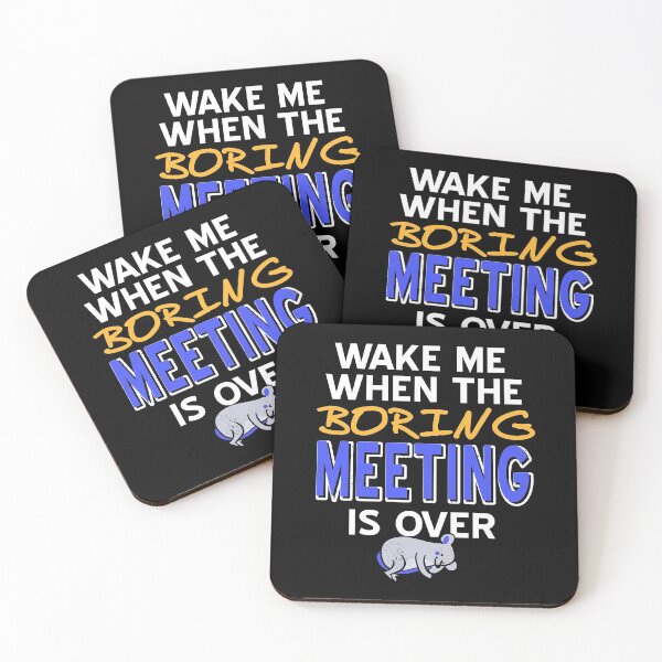 Item preview, Wake me when the boring Meeting is over designed and sold by NeXore.