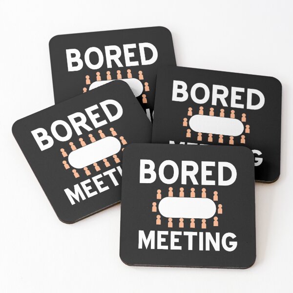Artikelvorschau, Bored Meeting Boring Meeting entworfen und verkauft von NeXore.