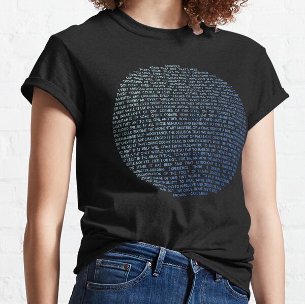Pale Blue Dot - Carl Sagan Classic T-Shirt