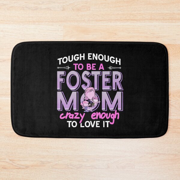Item preview, Tough Enough To Be A Foster Mom Crazy enough to designed and sold by NeXore.