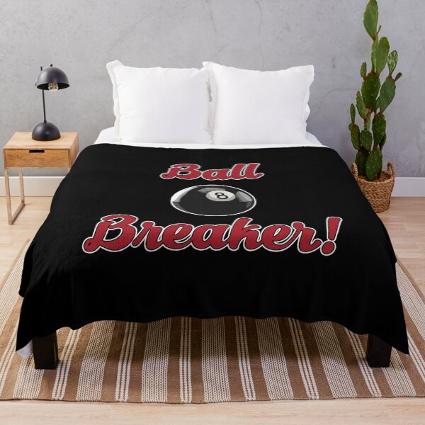 Item preview, Ball Breaker designed and sold by TeeRock.
