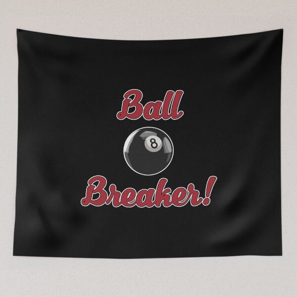 Item preview, Ball Breaker designed and sold by TeeRock.