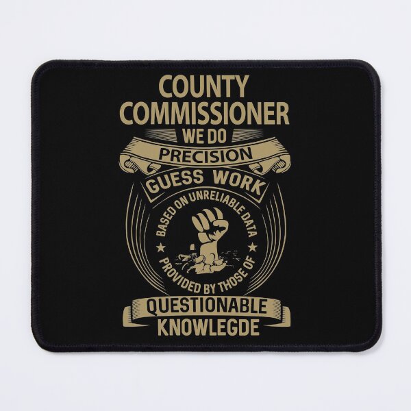 Item preview, County Commissioner T Shirt - We Do Precision Job Gift Item Tee designed and sold by smueller39.