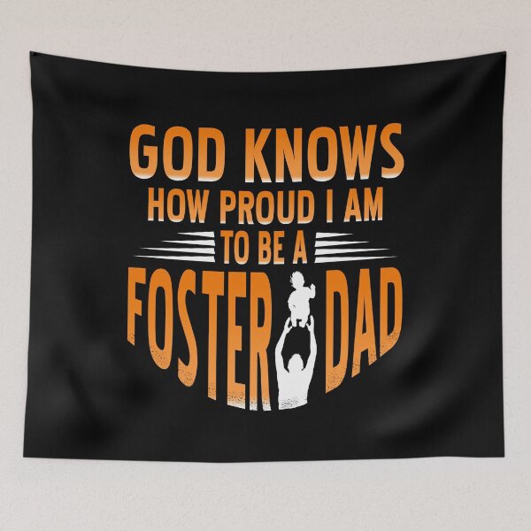 Item preview, God Knows How proud I am to be a Foster Dad designed and sold by NeXore.