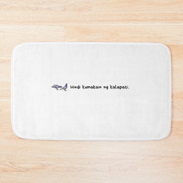 Item preview, Hindi Kumakain ng Kalapati, Humor, Tagalog, Pinoy humor, Funny Taglines designed and sold by ArtyTita.