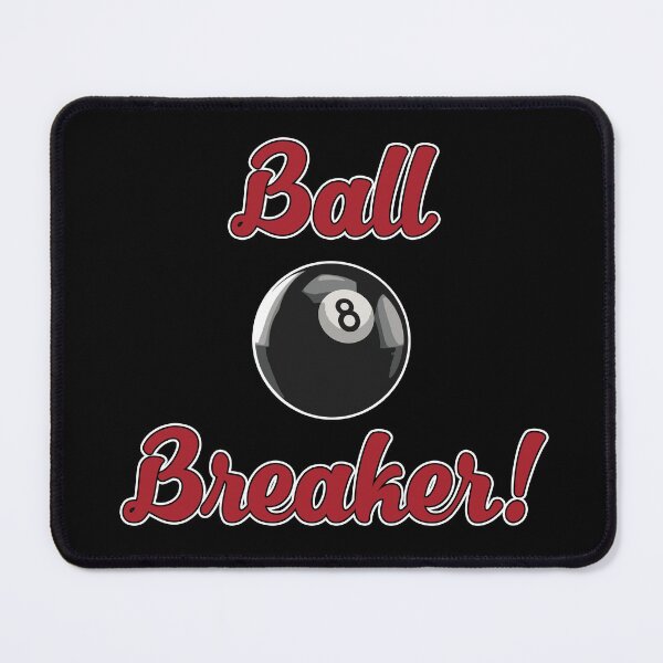 Item preview, Ball Breaker designed and sold by TeeRock.