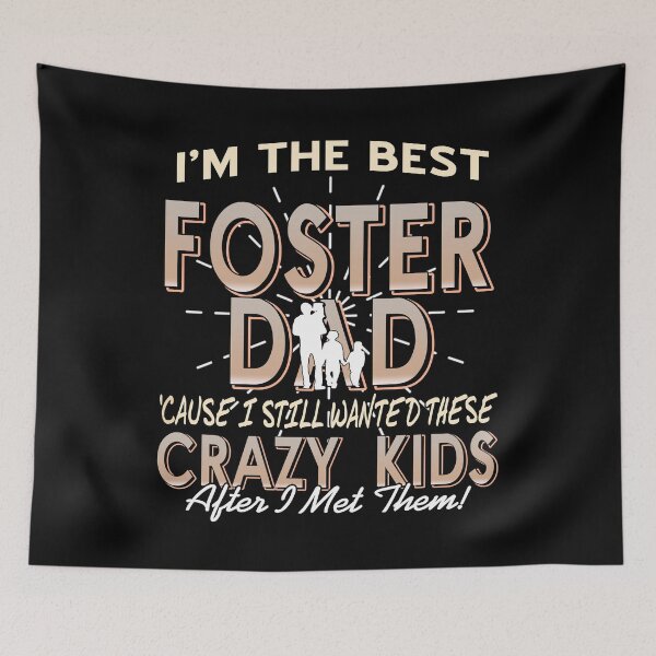 Item preview, I'm the Best Foster Dad cause I love my crazy Kids designed and sold by NeXore.