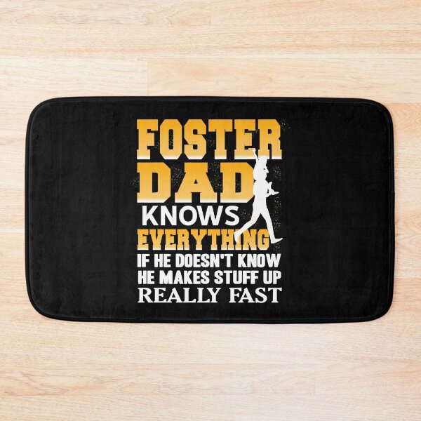 Item preview, Foster Dad knows everything or make this up fast designed and sold by NeXore.