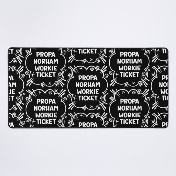 Item preview, PROPA NORHAM WORKIE TICKET a cheeky design for people from Norham in the North East of England designed and sold by robimerch.