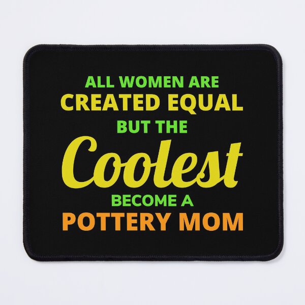 Item preview, Pottery Ceramics Artist Potter Mom Mothers Day designed and sold by CuteDesigns1.