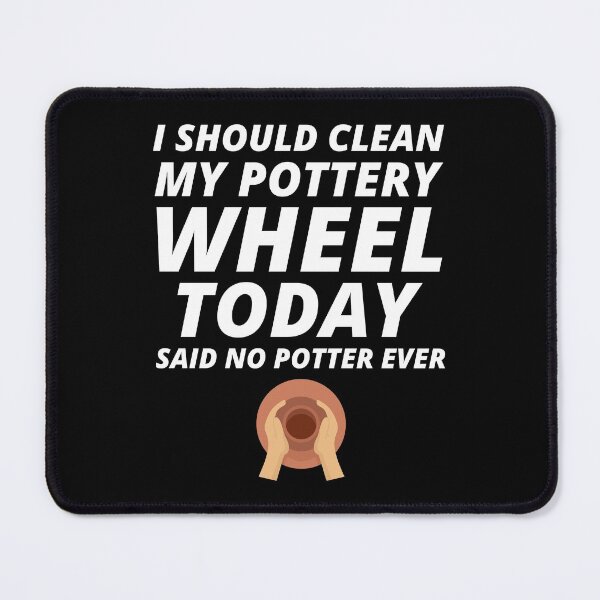Item preview, Pottery Ceramics Artist Potter Clay Funny Humour designed and sold by CuteDesigns1.