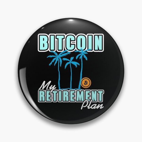 Item preview, Bitcoin my Retirement Plan Cryptocurrency designed and sold by NeXore.