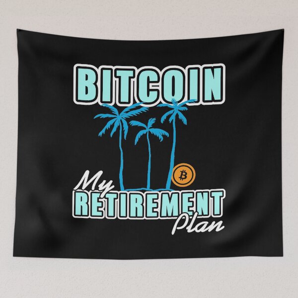 Item preview, Bitcoin my Retirement Plan Cryptocurrency designed and sold by NeXore.