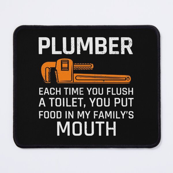 Item preview, Plumber Plumbing Craftsman Pipe fitter Funny Joke designed and sold by CuteDesigns1.