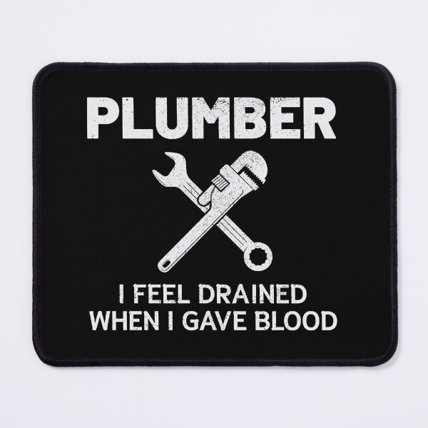 Item preview, Plumber Plumbing Craftsman Pipe fitter Funny Joke designed and sold by CuteDesigns1.