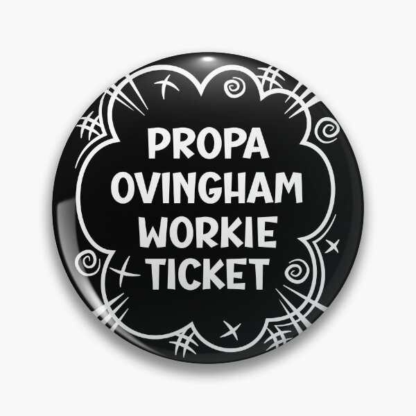 Item preview, PROPA OVINGHAM WORKIE TICKET a cheeky design for people from Ovingham in the North East of England designed and sold by robimerch.